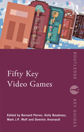 Perron / Arsenault / Boudreau |  Fifty Key Video Games | Buch |  Sack Fachmedien