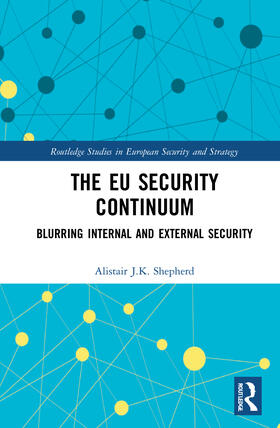 Shepherd |  The EU Security Continuum | Buch |  Sack Fachmedien