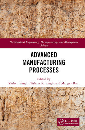 Singh / Ram |  Advanced Manufacturing Processes | Buch |  Sack Fachmedien