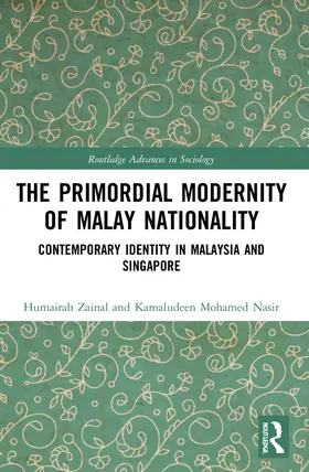 Zainal / Nasir |  The Primordial Modernity of Malay Nationality | Buch |  Sack Fachmedien