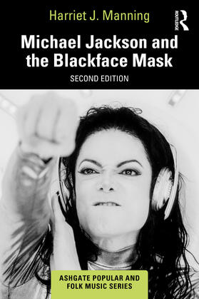 Manning |  Michael Jackson and the Blackface Mask | Buch |  Sack Fachmedien