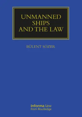 Sozer / SÖZER |  Unmanned Ships and the Law | Buch |  Sack Fachmedien