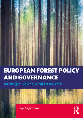 Aggestam |  European Forest Policy and Governance | Buch |  Sack Fachmedien