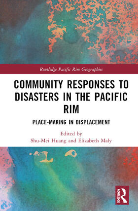 Huang / Maly |  Community Responses to Disasters in the Pacific Rim | Buch |  Sack Fachmedien