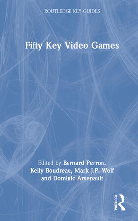 Perron / Boudreau / Wolf |  Fifty Key Video Games | Buch |  Sack Fachmedien