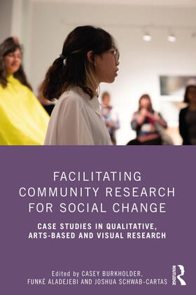 Aladejebi / Burkholder / Schwab-Cartas |  Facilitating Community Research for Social Change | Buch |  Sack Fachmedien