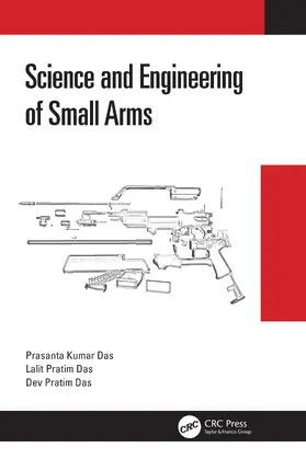 Kumar Das / Pratim Das |  Science and Engineering of Small Arms | Buch |  Sack Fachmedien