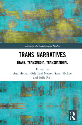 Horvat / Netzer / McRae |  Trans Narratives | Buch |  Sack Fachmedien