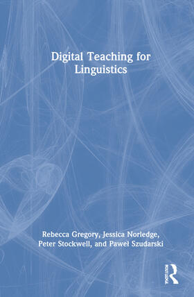 Gregory / Norledge / Stockwell |  Digital Teaching for Linguistics | Buch |  Sack Fachmedien