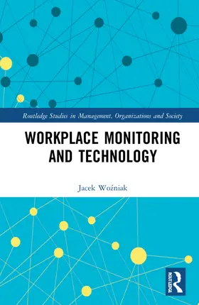 Wo¿niak / Wozniak |  Workplace Monitoring and Technology | Buch |  Sack Fachmedien