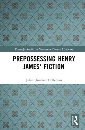 Heffernan |  Prepossessing Henry James | Buch |  Sack Fachmedien