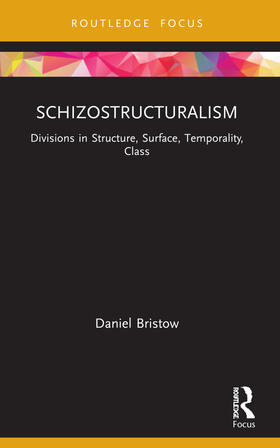 Bristow |  Schizostructuralism | Buch |  Sack Fachmedien