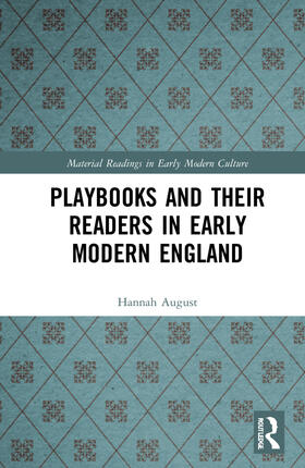 August |  Playbooks and their Readers in Early Modern England | Buch |  Sack Fachmedien