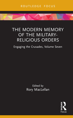 MacLellan |  The Modern Memory of the Military-religious Orders | Buch |  Sack Fachmedien