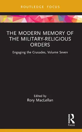 MacLellan |  The Modern Memory of the Military-religious Orders | Buch |  Sack Fachmedien