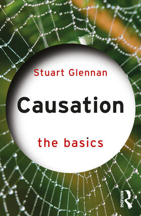 Glennan |  Causation: The Basics | Buch |  Sack Fachmedien