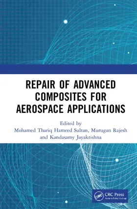 Jayakrishna / Sultan / Rajesh |  Repair of Advanced Composites for Aerospace Applications | Buch |  Sack Fachmedien