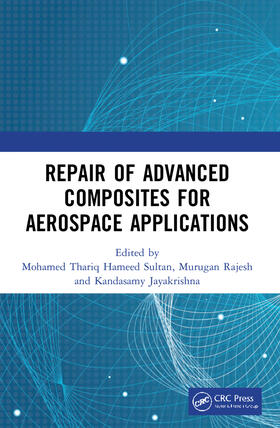 Jayakrishna / Sultan / Rajesh |  Repair of Advanced Composites for Aerospace Applications | Buch |  Sack Fachmedien