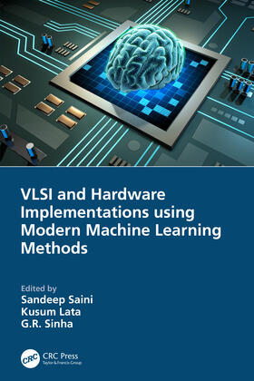 Saini / Lata / Sinha |  VLSI and Hardware Implementations using Modern Machine Learning Methods | Buch |  Sack Fachmedien