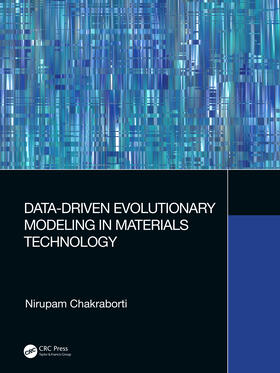 Chakraborti |  Data-Driven Evolutionary Modeling in Materials Technology | Buch |  Sack Fachmedien