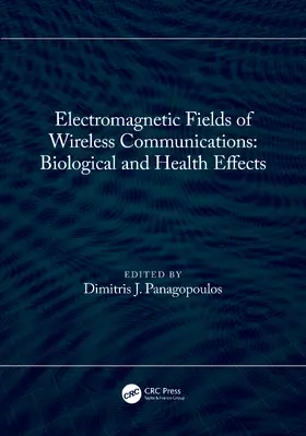 Panagopoulos |  Electromagnetic Fields of Wireless Communications: Biological and Health Effects | Buch |  Sack Fachmedien