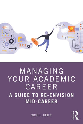 Baker |  Managing Your Academic Career | Buch |  Sack Fachmedien