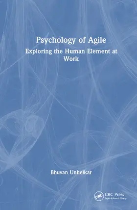 Unhelkar |  Psychology of Agile | Buch |  Sack Fachmedien