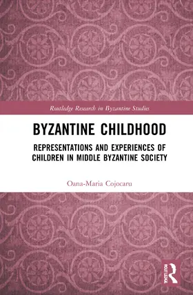 Cojocaru |  Byzantine Childhood | Buch |  Sack Fachmedien
