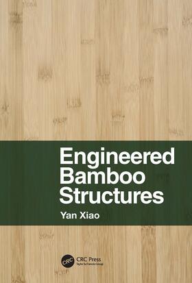 Xiao |  Engineered Bamboo Structures | Buch |  Sack Fachmedien