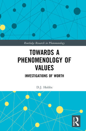 Hobbs |  Towards a Phenomenology of Values | Buch |  Sack Fachmedien