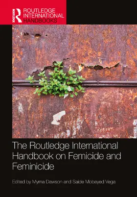 Dawson / Mobayed Vega |  The Routledge International Handbook on Femicide and Feminicide | Buch |  Sack Fachmedien