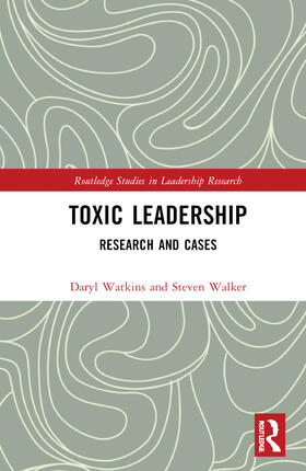 Walker / Watkins |  Toxic Leadership | Buch |  Sack Fachmedien
