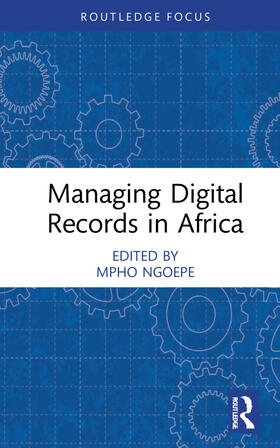 Ngoepe |  Managing Digital Records in Africa | Buch |  Sack Fachmedien