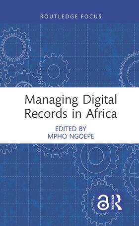 Ngoepe |  Managing Digital Records in Africa | Buch |  Sack Fachmedien