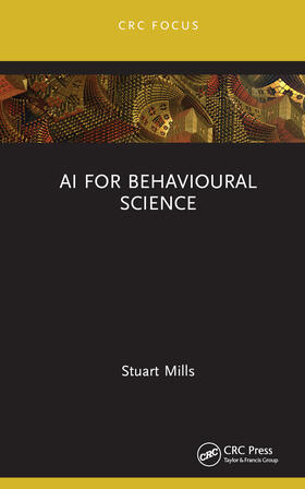 Mills |  AI for Behavioural Science | Buch |  Sack Fachmedien