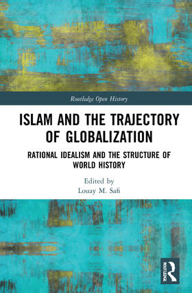 Safi |  Islam and the Trajectory of Globalization | Buch |  Sack Fachmedien