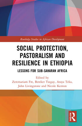 Fre / Tsegay / Teka |  Social Protection, Pastoralism and Resilience in Ethiopia | Buch |  Sack Fachmedien