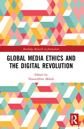 Miladi |  Global Media Ethics and the Digital Revolution | Buch |  Sack Fachmedien