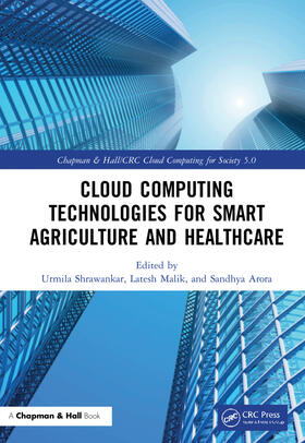 Shrawankar / Malik / Arora |  Cloud Computing Technologies for Smart Agriculture and Healthcare | Buch |  Sack Fachmedien