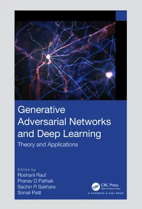 D Pathak / Raut / R Sakhare |  Generative Adversarial Networks and Deep Learning | Buch |  Sack Fachmedien