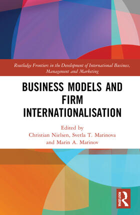 Nielsen / Marinova / Marinov |  Business Models and Firm Internationalisation | Buch |  Sack Fachmedien