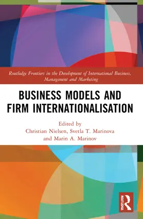 Marinov / Nielsen / Marinova |  Business Models and Firm Internationalisation | Buch |  Sack Fachmedien