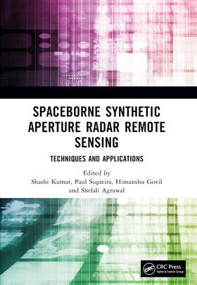 Govil / Kumar / Siqueira |  Spaceborne Synthetic Aperture Radar Remote Sensing | Buch |  Sack Fachmedien