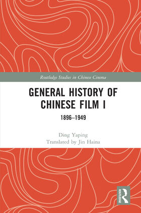 Yaping |  General History of Chinese Film I | Buch |  Sack Fachmedien