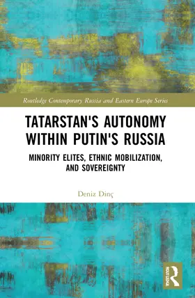 Dinç |  Tatarstan's Autonomy within Putin's Russia | Buch |  Sack Fachmedien