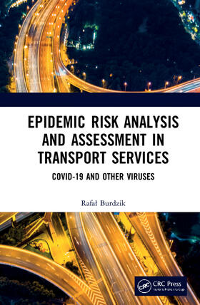 Burdzik |  Epidemic Risk Analysis and Assessment in Transport Services | Buch |  Sack Fachmedien