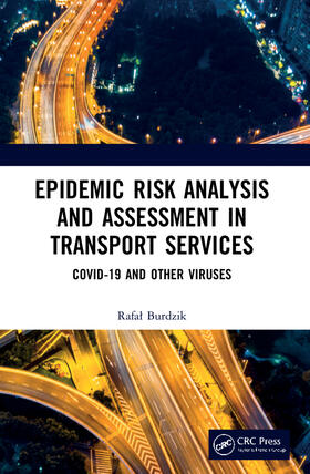 Burdzik |  Epidemic Risk Analysis and Assessment in Transport Services | Buch |  Sack Fachmedien