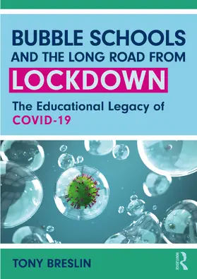 Breslin |  Bubble Schools and the Long Road from Lockdown | Buch |  Sack Fachmedien