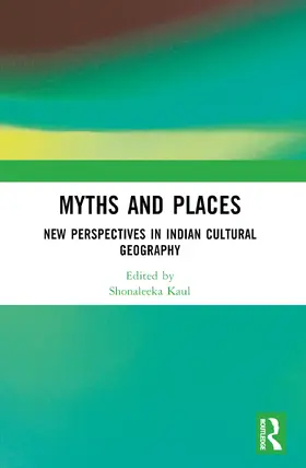 Kaul |  Myths and Places | Buch |  Sack Fachmedien