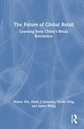 Nie / Feng / Wang |  The Future of Global Retail | Buch |  Sack Fachmedien